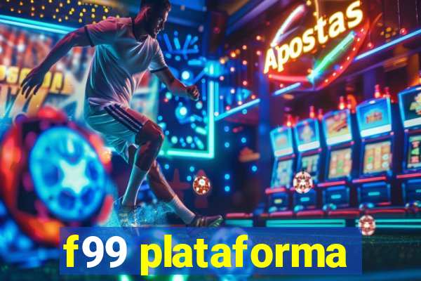 f99 plataforma